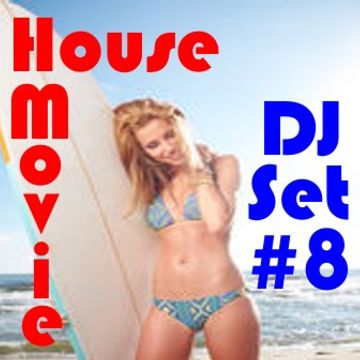 House Movie #  08 - The DJ Set House of "Movie Disco" facebook page mixed by Max