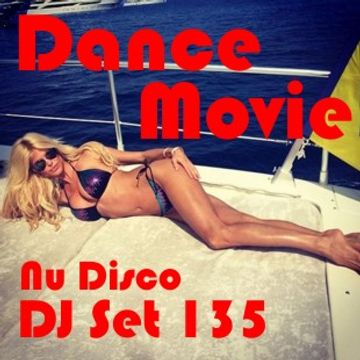 Dance Movie  135 Nu Disco - DJ Set of "Movie Disco" facebook page mixed by DJ Max