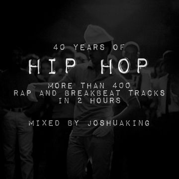 40 YEARS OF HIP HOP