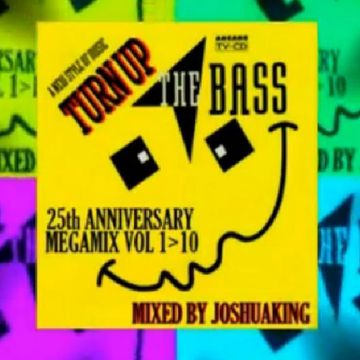 TURN UP THE BASS 25th Anniversary Megamix