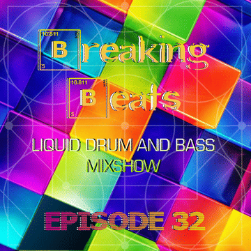 Breaking Beats Episode 32