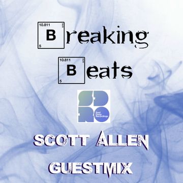 Scott Allen - Breaking Beats Guestmix
