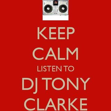 Tony Clarke Just A Few Of My Fave Tunes