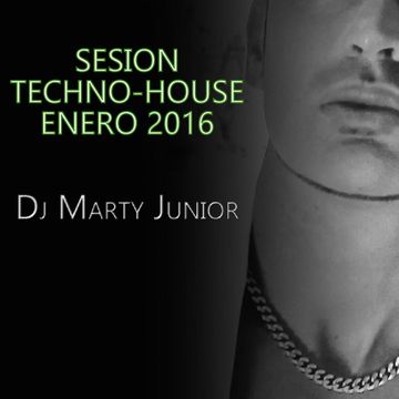 SESION TECHNO HOUSE DJ MARTY JUNIOR 2016