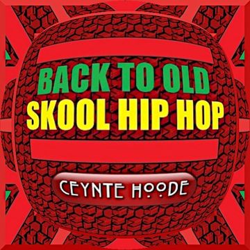 Back To Old Skool Hip Hop