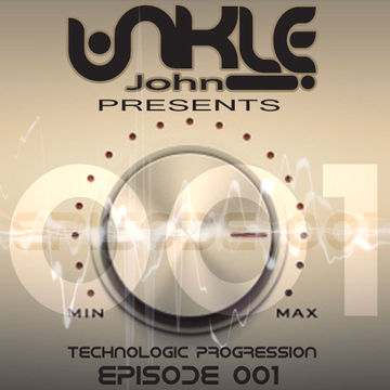 Unkle John  Technologic Progressions 001