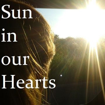 Sun In Our Hearts - Electro Chill - Episode 06