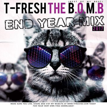 T FRESH THE B.O.M.B 2017