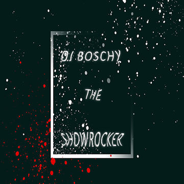 The Showrocker  Boschy (Live Mixtape June 2017)