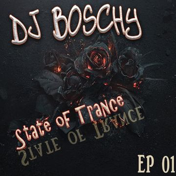 Dj Boschy State of Trance EP 01