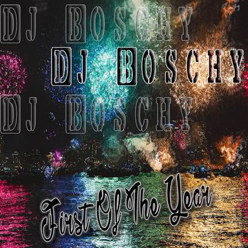 Dj Boschy First Of The Year (Mixtape January 2017)