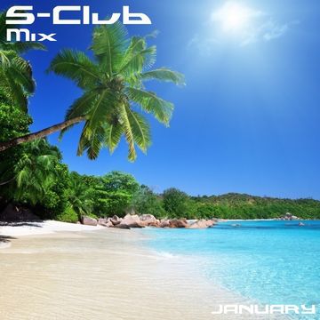 S Club Mix - January