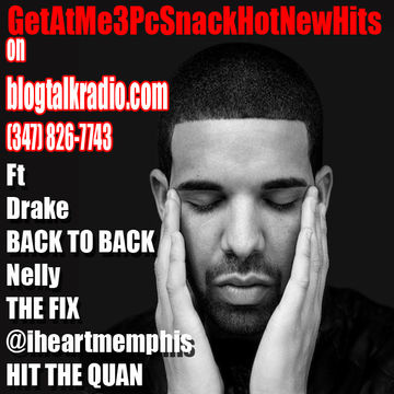 GetAtMe3PcSnack HotNewHits ft Drake Nelly and Iheartmemphis