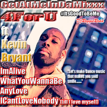 GetAtMeInDaMixxx 4ForU Num1 ft KevinBryant Im Alive