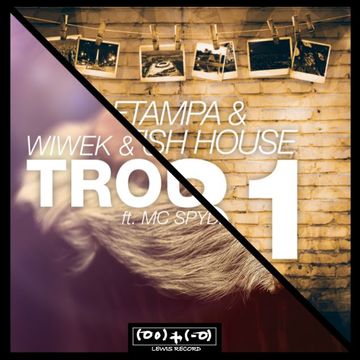 FTAMPA X WIWEK  , GREGOR SALTO & MC SPYDER - TROUBLE 031 (  RIMAKK BOOTLEG )