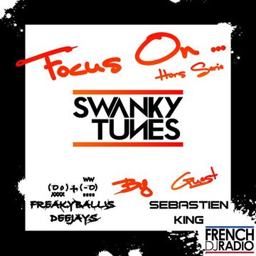 15 FEV 2013  - HORS SERIE FOCUS ON ... SWANKY TUNES