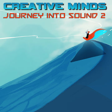 Creative Minds   Journey Into Sound 2