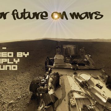 Our Future On Mars