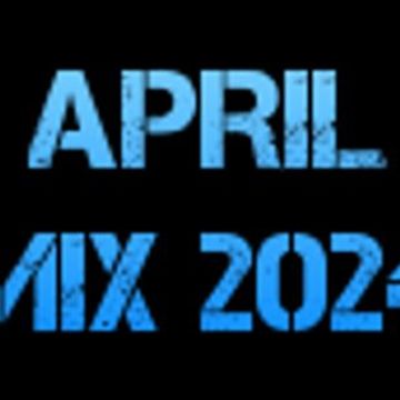 APRIL MIX 2024 FINAL 1