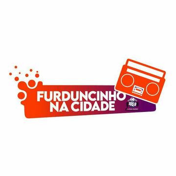 FURDUNCINHO NA CIDADE EP25 MADRUGADA DA 105.9 FM MIXADO POR DJ TECH