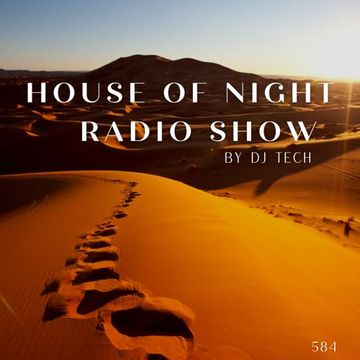 HOUSE OF NIGHT RADIO SHOW EP584 MIXADO POR DJ TECH (13 09 2025)