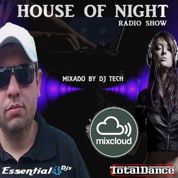 HOUSE OF NIGHT RADIO SHOW EP 440 MIXADO POR DJ TECH (10 12 2022)