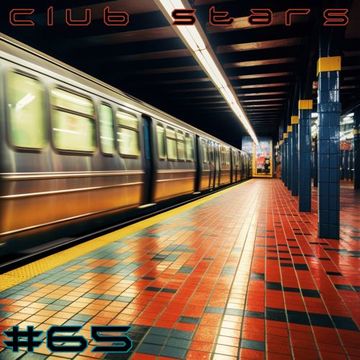 Club Stars Podcast 65 Mixado por  7ooxic. Dj Tech & Dj Felipe Fernaci (Long Set)