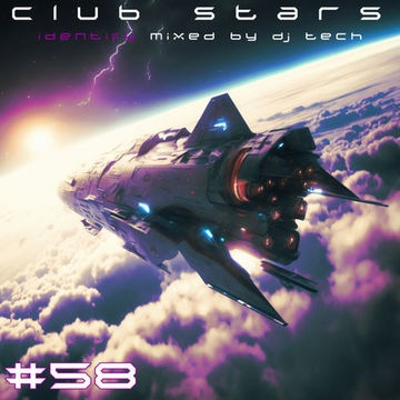 02.Club Stars Podcast 58 (Identify mixed by Dj Tech)