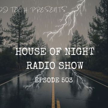 HOUSE OF NIGHT RADIO SHOW EP 503  MIXADO POR DJ TECH (24 02 2024)