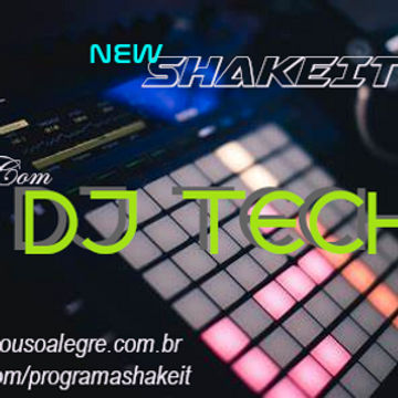 NEW SHAKE IT EP 02 BY DJ TECH RPA WEB RÁDIO (HARD TECHNO)