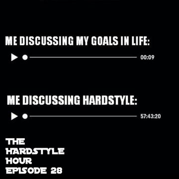 The Hardstyle Hour Episode 28