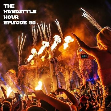 The Hardstyle Hour Episode 90