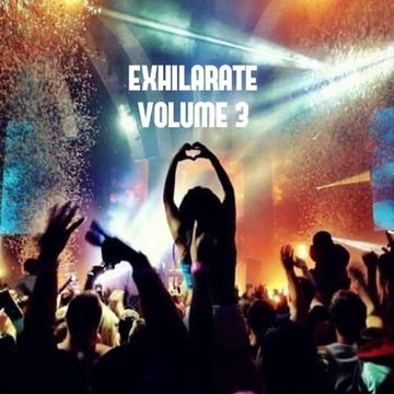 Exhilarate Volume 3