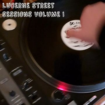 Lucerne Street Sessions Volume 1