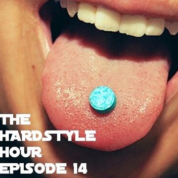 The Hardstyle Hour Episode 14