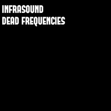 Dead Frequencies