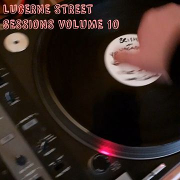 Lucerne Street Sessions Volume 10