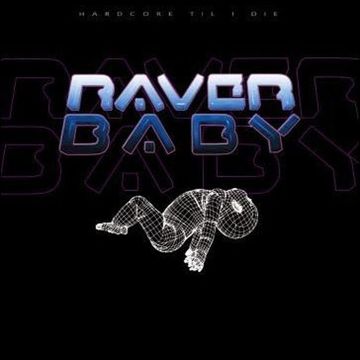 The Best Of Raver Baby