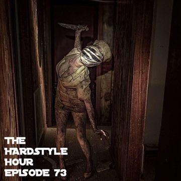 The Hardstyle Hour Episode 73
