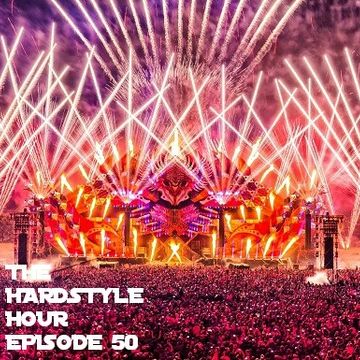 The Hardstyle Hour Episode 50