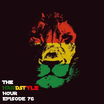 The Hardstyle Hour Episode 76