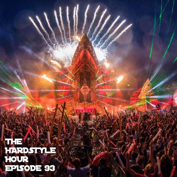 The Hardstyle Hour Episode 93