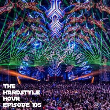 The Hardstyle Hour Episode 105