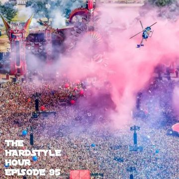 The Hardstyle Hour Episode 95