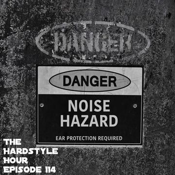 The Hardstyle Hour Episode 114