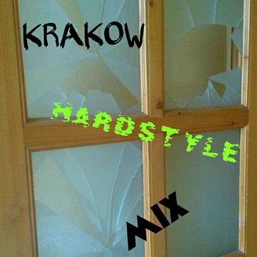 Krakow Hardstyle Mix