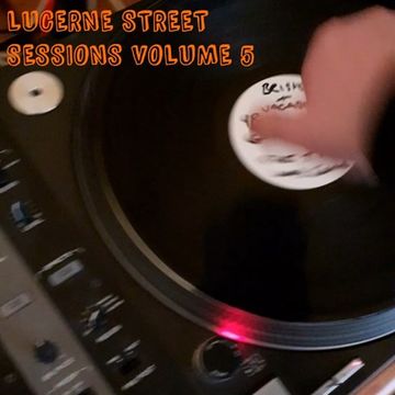 Lucerne Street Sessions Volume 5