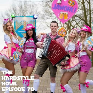 The Hardstyle Hour Episode 70