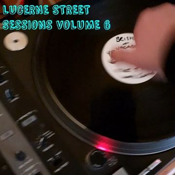 Lucerne Street Sessions Volume 6