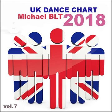 Michael BLT   UK Dance Chart 2018 vol.7